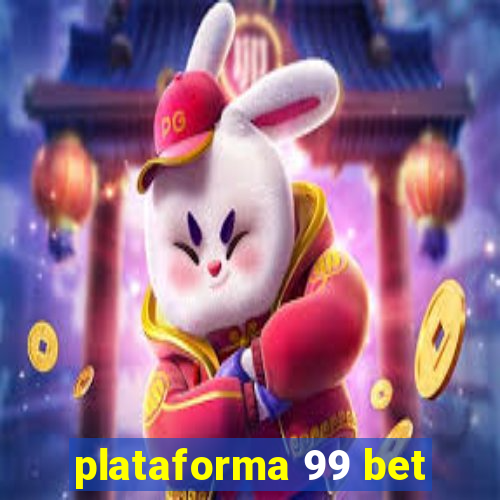 plataforma 99 bet